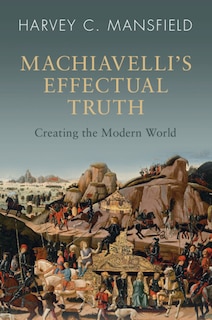 Front cover_Machiavelli's Effectual Truth