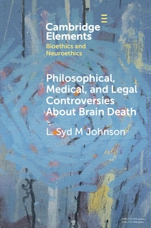 Couverture_Philosophical, Medical, and Legal Controversies About Brain Death