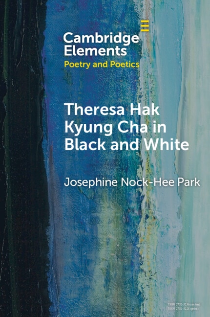Front cover_Theresa Hak Kyung Cha in Black and White