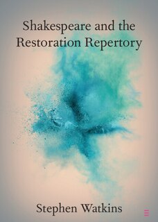 Front cover_Shakespeare and the Restoration Repertory