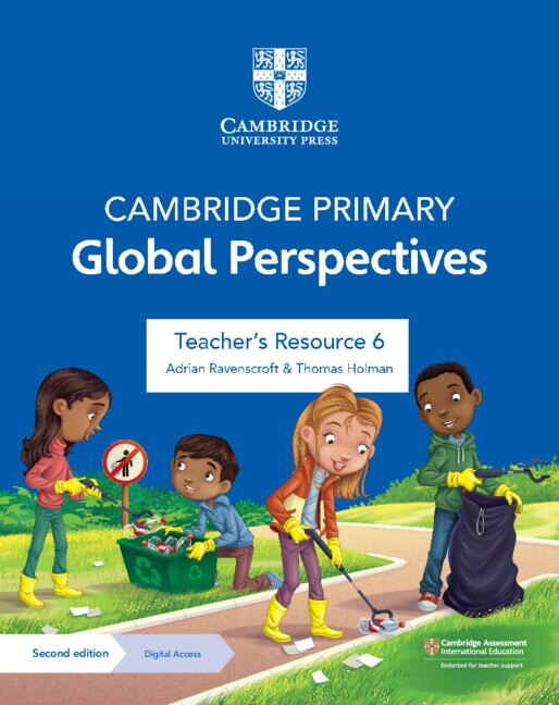 Front cover_Cambridge Primary Global Perspectives Teacher's Resource 6 with Digital Access