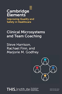 Front cover_Clinical Microsystems and Team Coaching