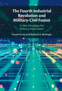 Couverture_The Fourth Industrial Revolution and Military-Civil Fusion