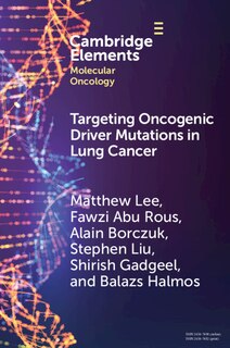 Front cover_Targeting Oncogenic Driver Mutations in Lung Cancer