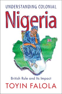 Front cover_Understanding Colonial Nigeria