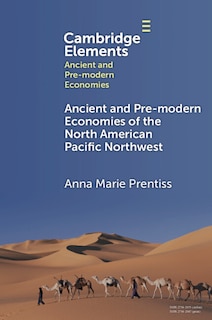 Couverture_Ancient and Pre-modern Economies of the North American Pacific Northwest