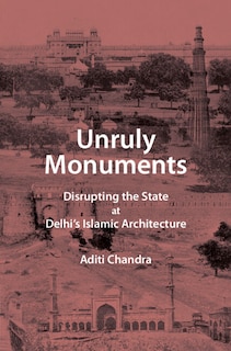 Front cover_Unruly Monuments