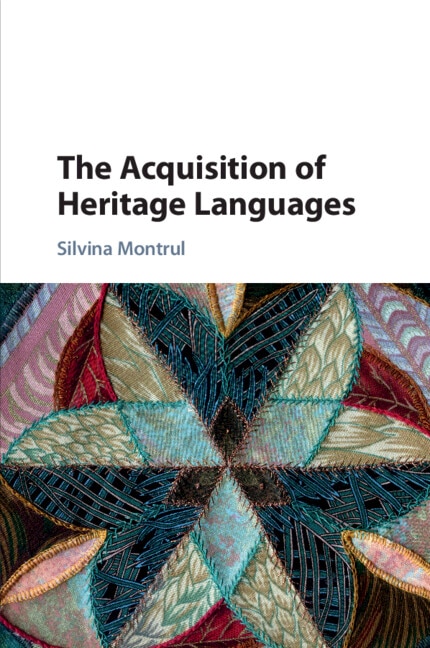 Front cover_The Acquisition of Heritage Languages