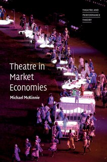 Front cover_Theatre in Market Economies