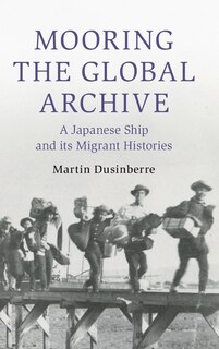 Couverture_Mooring the Global Archive