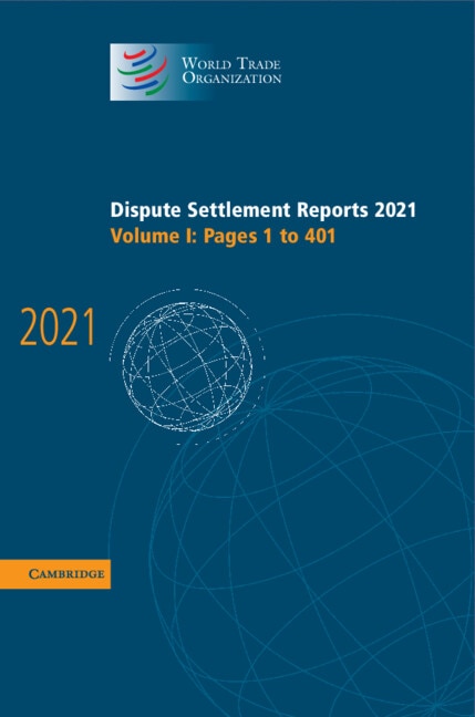 Front cover_Dispute Settlement Reports 2021: Volume 1, 1-401