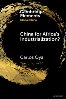 Front cover_Global China for Africa's Industrialization?