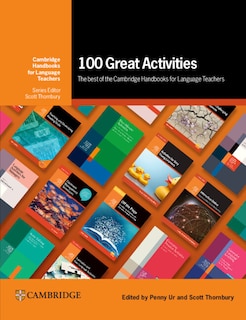 Couverture_100 Great Activities: The Best of the Cambridge Handbooks for Language Teachers