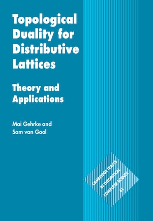 Topological Duality for Distributive Lattices: Theory and Applications