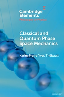 Couverture_Classical and Quantum Phase Space Mechanics