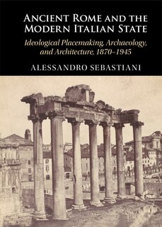 Front cover_Ancient Rome and the Modern Italian State