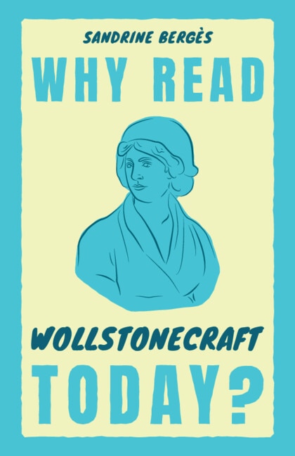 Front cover_Why Read Wollstonecraft Today?