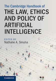 Couverture_The Cambridge Handbook of the Law, Ethics and Policy of Artificial Intelligence