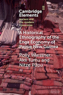 Front cover_A Historical Ethnography of the Enga Economy of Papua New Guinea