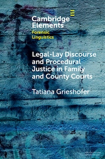 Front cover_Legal-Lay Discourse and Procedural Justice in Family and County Courts