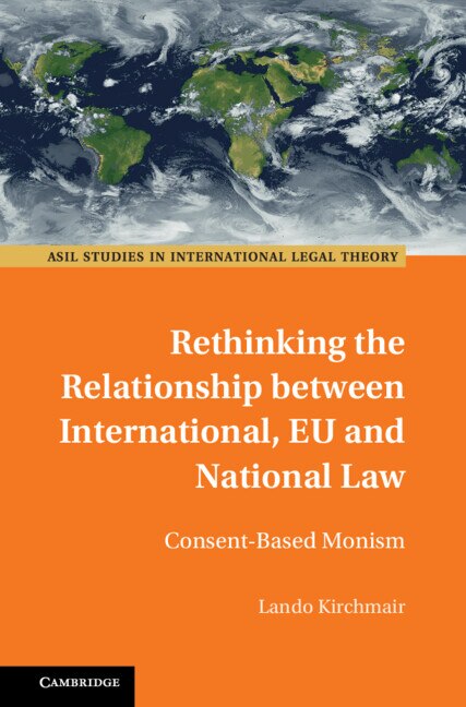 Front cover_Rethinking the Relationship between International, EU and National Law
