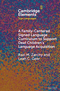 Couverture_A Family-Centered Signed Language Curriculum to Support Deaf Children's Language Acquisition