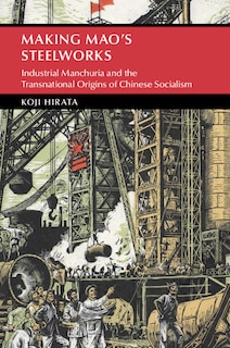 Front cover_Making Mao's Steelworks
