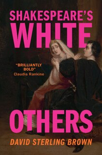 Front cover_Shakespeare's White Others