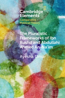 Couverture_The Pluralistic Frameworks of Ibn Rushd and Abdullahi Ahmed An-Na'im