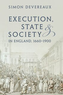 Front cover_Execution, State and Society in England, 1660–1900