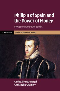 Couverture_Philip II of Spain and the Power of Money