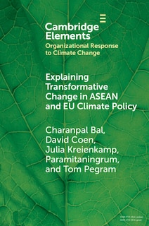 Front cover_Explaining Transformative Change in ASEAN and EU Climate Policy