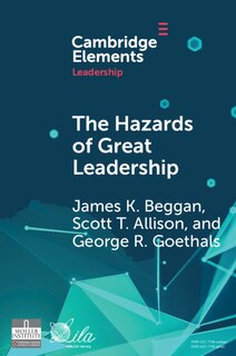 Front cover_The Hazards of Great Leadership