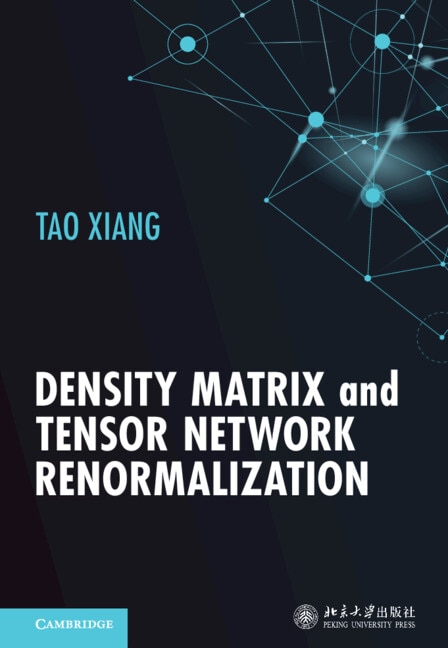 Front cover_Density Matrix and Tensor Network Renormalization