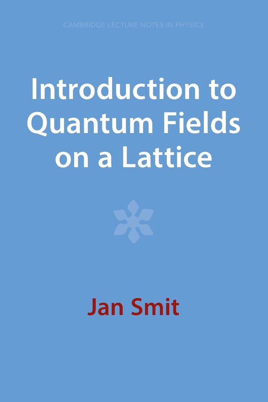 Couverture_Introduction to Quantum Fields on a Lattice