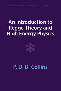 Couverture_An Introduction to Regge Theory and High Energy Physics