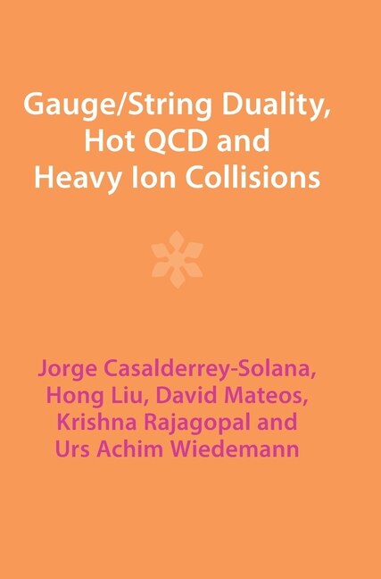Front cover_Gauge/String Duality, Hot QCD and Heavy Ion Collisions