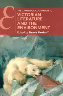 Couverture_The Cambridge Companion to Victorian Literature and the Environment