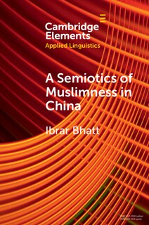 Front cover_A Semiotics of Muslimness in China
