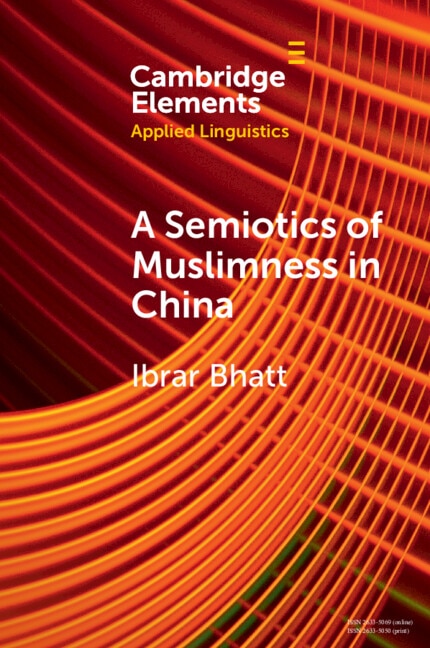 Front cover_A Semiotics of Muslimness in China