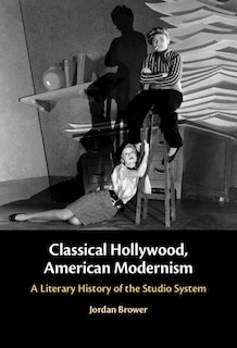 Front cover_Classical Hollywood, American Modernism