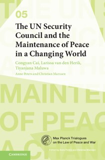 Couverture_The UN Security Council and the Maintenance of Peace in a Changing World