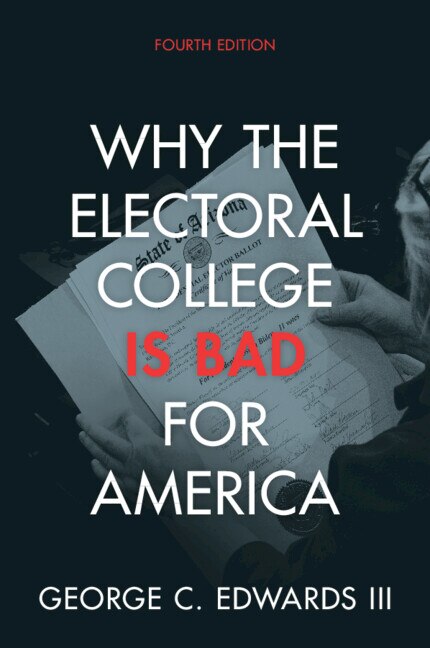 Front cover_Why the Electoral College Is Bad for America