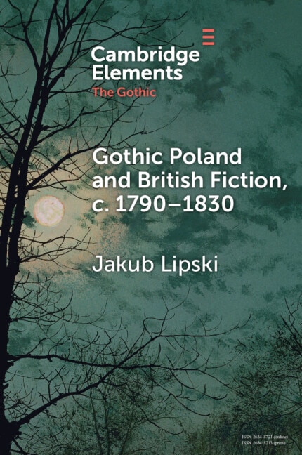 Couverture_Gothic Poland and British Fiction, c. 1790–1830