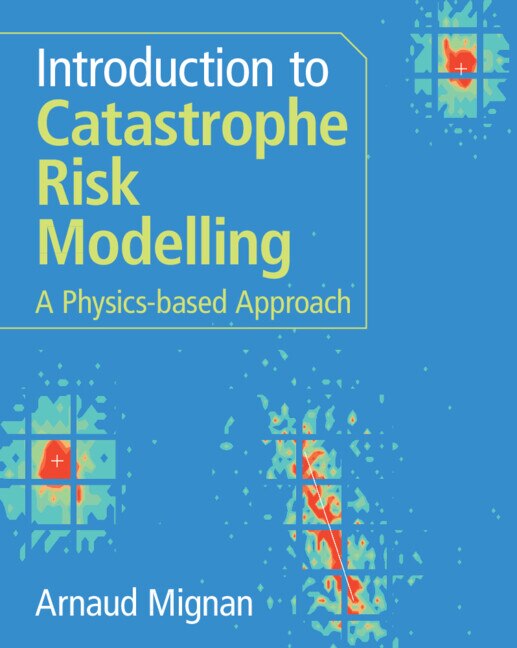 Front cover_Introduction to Catastrophe Risk Modelling