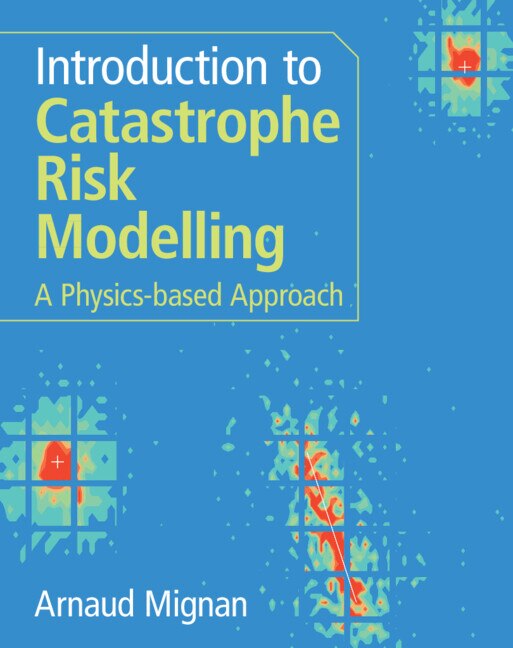 Front cover_Introduction to Catastrophe Risk Modelling