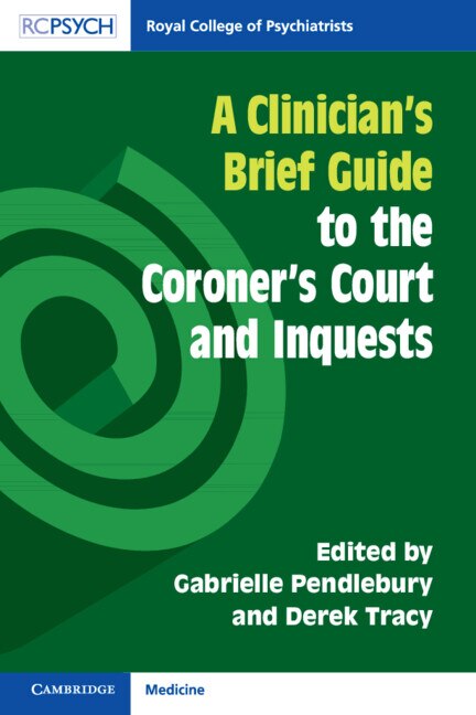 Front cover_A Clinician's Brief Guide to the Coroner's Court and Inquests