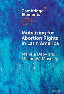 Front cover_Mobilizing for Abortion Rights in Latin America