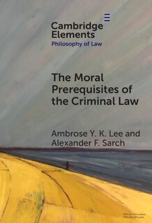 Front cover_The Moral Prerequisites of the Criminal Law