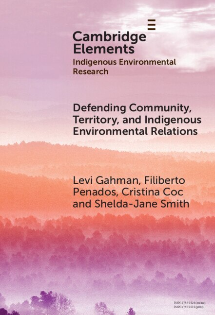 Front cover_Defending Community, Territory, and Indigenous Environmental Relations